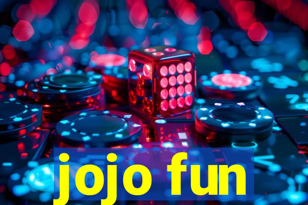 jojo fun